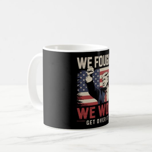 Wir kämpften dafür, dass wir Trump 47. Präsident ü Kaffeetasse (Vorderseite Links)