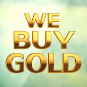 Wir kaufen Gold Wertvoll Metals Shop Fensteraufkleber (Blatt 3)