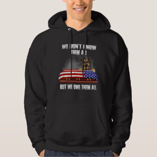 Wir kennen sie nicht alle, aber wir schulden ihnen hoodie