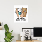Wir kneten einander einen lustigen Backpuffer Poster (Heimbüro)
