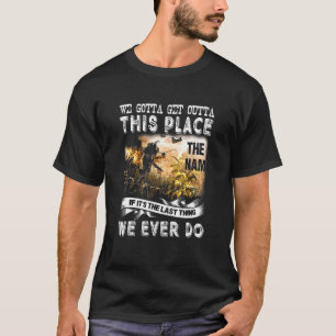 Wir kommen an dieser Stelle aus dem Nam, wenn es d T-Shirt