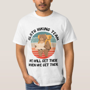 Wir kommen dorthin, wenn wir dort ankommen T-Shirt
