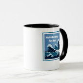 Wir kommen hinter dir her! tasse (VorderseiteRechts)