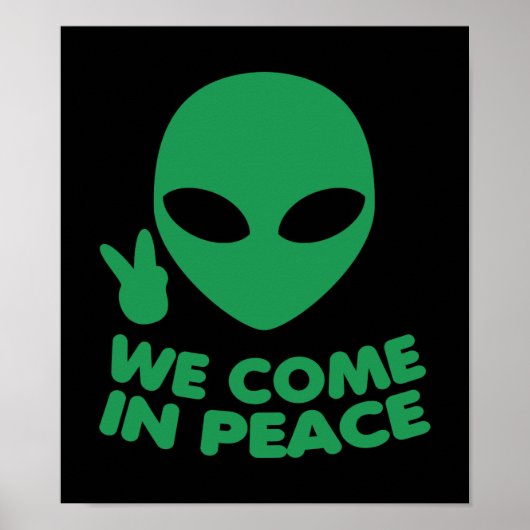 Wir kommen in die Alien des Friedens Poster (Vorne)