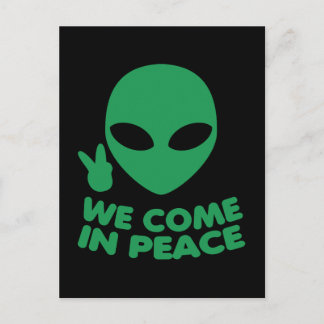 Wir kommen in die Alien des Friedens Postkarte