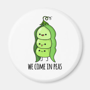 Wir kommen in Peas Funny Pea Puff Magnet