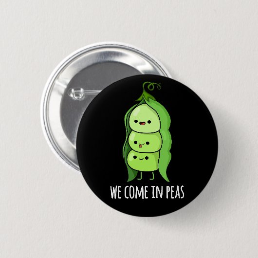 Wir kommen in Peas Funny Pea Pun Dark BG Button (Vorne & Hinten)