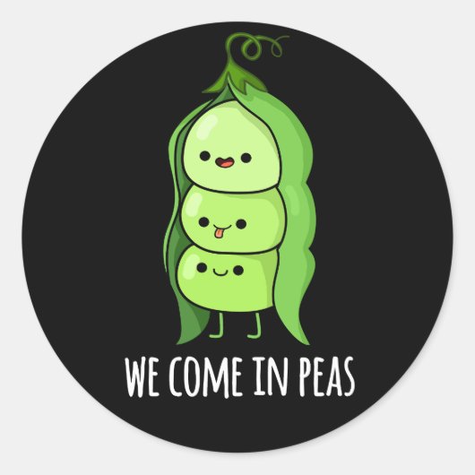 Wir kommen in Peas Funny Pea Pun Dark BG Runder Aufkleber (Vorderseite)