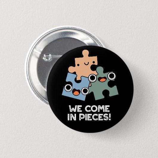 Wir kommen in Stücke Funny Jigsaw Puff Dark BG Button (Vorne & Hinten)