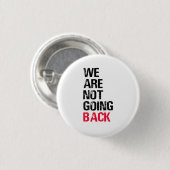 Wir kommen nicht zurück zum sonnigen Slogan Button (Vorne & Hinten)