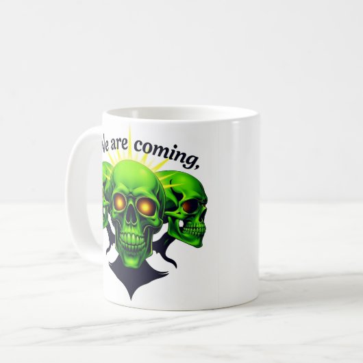 Wir kommen: Power und Angst in einem Design Kaffeetasse (Vorderseite Links)