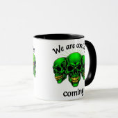 Wir kommen: Power und Angst in einem Design Tasse (VorderseiteRechts)