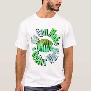 Wir können einen besseren T - Shirt in der Welt sc