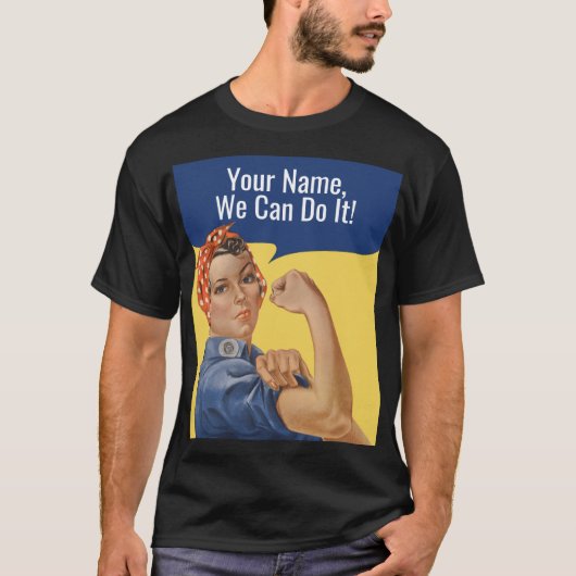 Wir können es Custom Rosie The Riveter Feminist Me T-Shirt (Vorderseite)