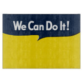 Wir können es tun sagen Rosie Schneidebrett (Vorderseite)