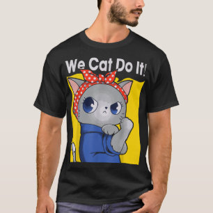 Wir können es tun T-Shirt
