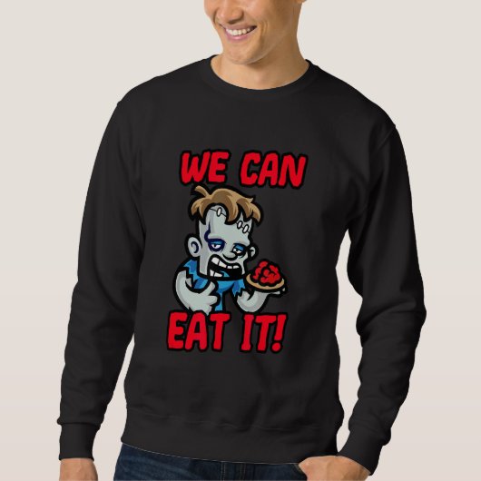 Wir können Halloween-Zombies-Trick essen oder Jack Sweatshirt (Vorderseite)