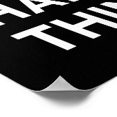 Wir können harte Dinge tun, B&W Print Poster (Ecke)