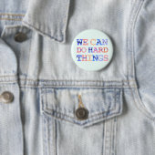 Wir können harte Dinge tun Button (Beispiel)