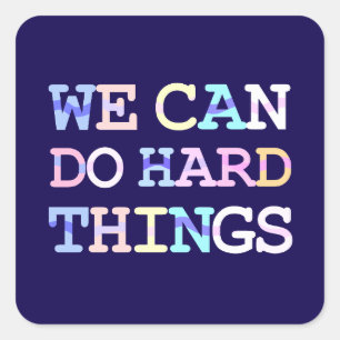 Wir können harte Dinge tun Button Quadratischer Aufkleber