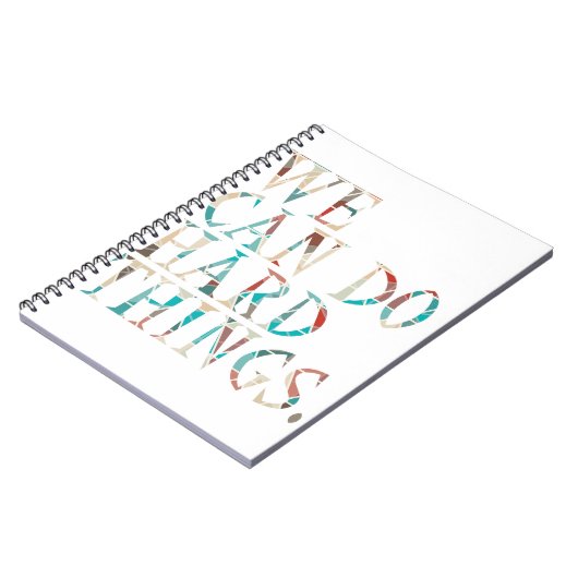 Wir können harte Dinge tun, Design 1 Notizblock (Linke Seite)