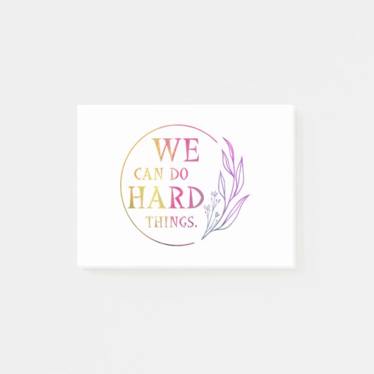 Wir können harte Dinge tun, Design 7 Post-it Klebezettel (Vorderseite)