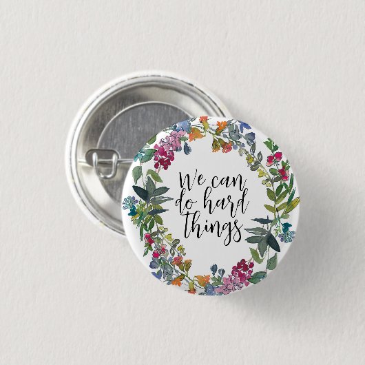 Wir können harte Dinge tun, inspirierende Zitate m Button (Vorne & Hinten)