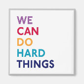 Wir können harte Dinge tun Momastery Magnet (Vorne)