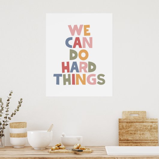 Wir können harte Dinge tun Poster (Küche)