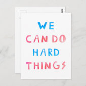 Wir können harte Dinge tun Postkarte (Vorne/Hinten)