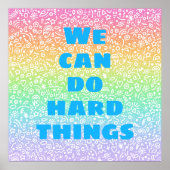 Wir können harte Dinge tun Regenbogendoodles Poste Poster (Vorne)