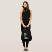 Wir können harte Dinge tun, schwarze Tasche (Vorderseite (Model))
