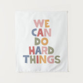 Wir können harte Dinge tun Wandteppich (Vorderseite)