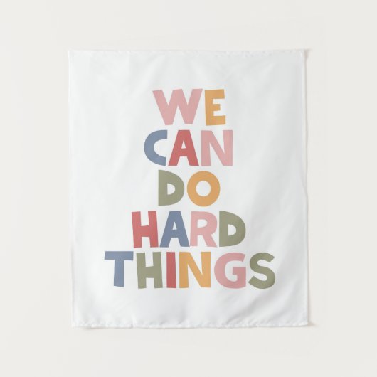 Wir können harte Dinge tun Wandteppich (Vorderseite)