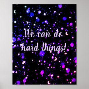 Wir können motivierend harte Dinge tun Poster