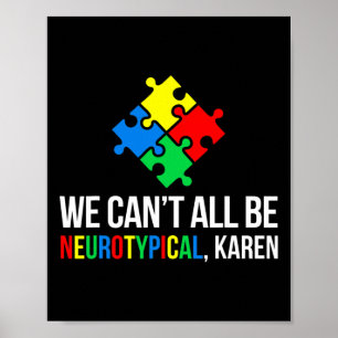 Wir können nicht alle neurotypisch sein poster