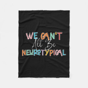 Wir können nicht alle neurotypische Retro-Autismus Fleecedecke