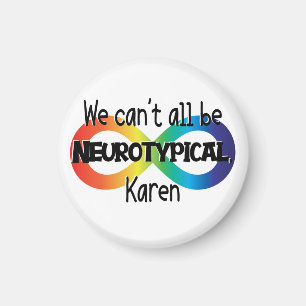 Wir können nicht alle Neurotypischer Karen Funny M Magnet