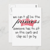 Wir können nicht alle Prinzessin sein Postkarte (Vorne/Hinten)