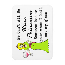 Wir können nicht alle Weinproduzenten sein, jemand Magnet