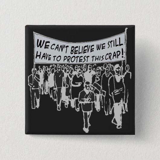 Wir können nicht glauben, dass ich diesen Misten Button (Vorderseite)