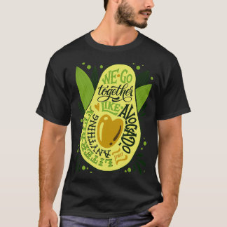 Wir können wie Avocado zusammengehen T-Shirt