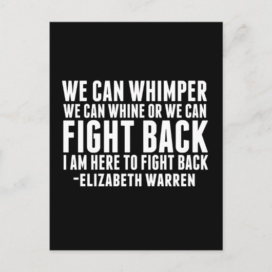 Wir können zurückkämpfen | Elizabeth Warren Zitat Postkarte (Vorderseite)