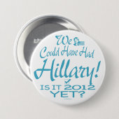 Wir könnten Hillary gehabt haben Button (Vorne & Hinten)