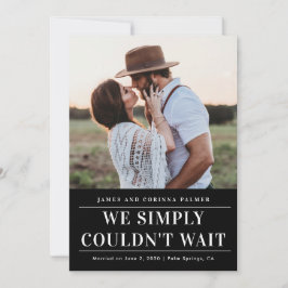 Wir konnten nicht warten Hochzeitsankündigung Einladung