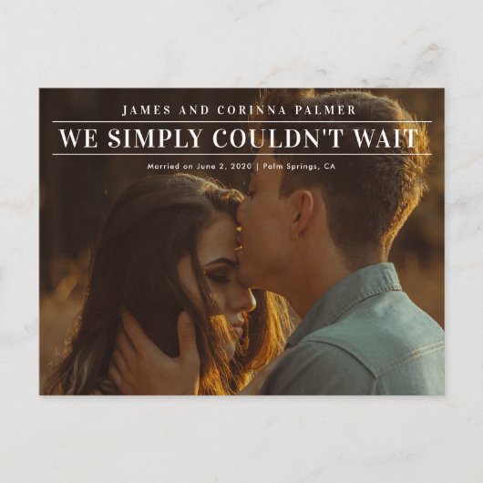 Wir konnten nicht warten Hochzeitsankündigung Postkarte (Vorderseite)