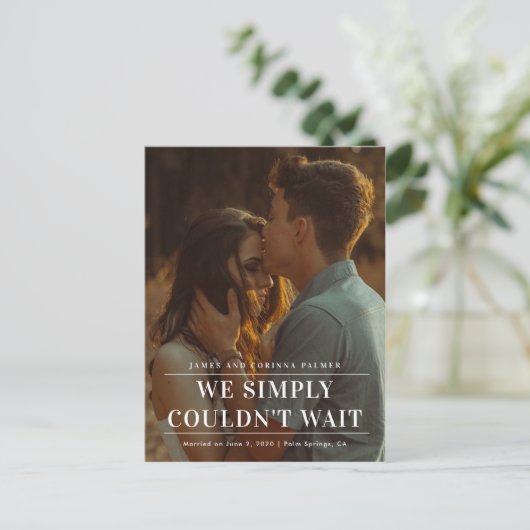 Wir konnten nicht warten Hochzeitsankündigung Postkarte (Stehend Vorderseite)