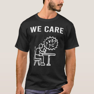 Wir kümmern uns um den Welt-Tag der Dyslexie T-Shirt