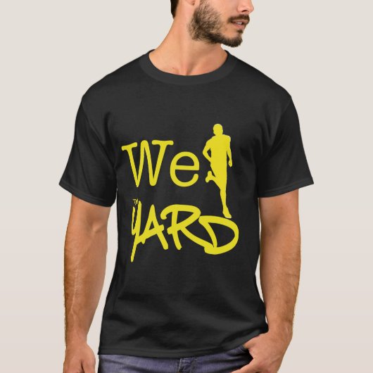 Wir lassen das Yard laufen - T-Shirt (Vorderseite)