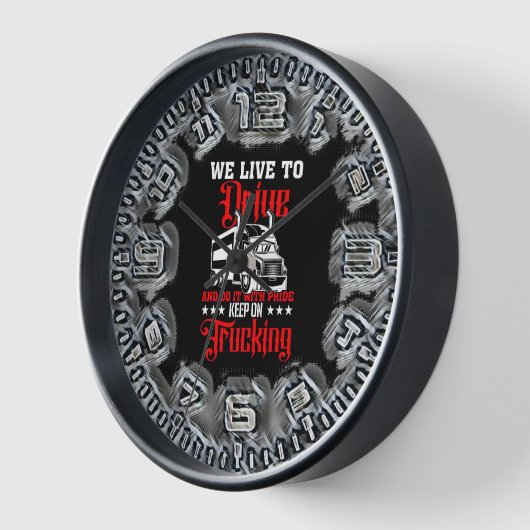 Wir leben, um Behaltend Lastwagen zu fahren Uhr (Winkel)